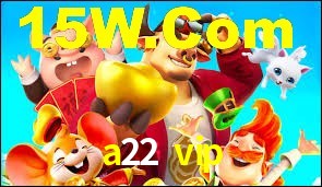 Welcome Bonus a22 vip