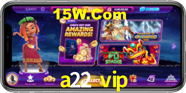 a22 vip bet